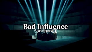 bad Influence seventeen