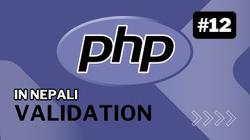 PHP Tutorial for Beginners | #12 Form Validation in PHP (User Input Handling) | Nepali