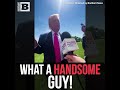 "This Is the GREATEST Guy! Look at How Handsome He Is!"