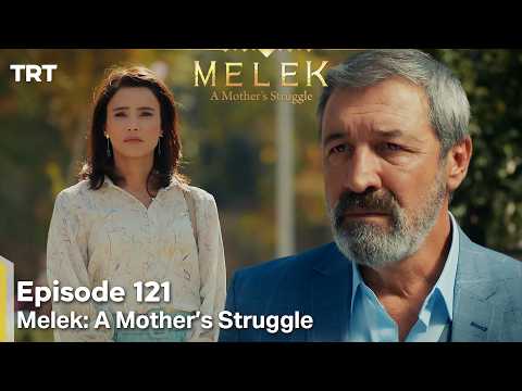 Melek A Mother S Struggle 2nd Season Episode 121 
