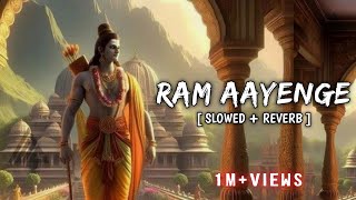 Ram Aayenge - Slowed   Reverb ( Lofi ) | Vishal Mishra | T Series | Eura Lofi