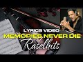 Raselhits Memories Never Die Lyrics Video 
