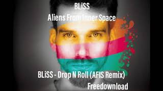 BLiSS - Drop N Roll (AFIS Remix) FREEDOWNLOAD