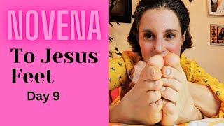 Novena To Jesus Feet -Day 9