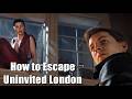 007 First Light | How to Escape (Uninvited London)