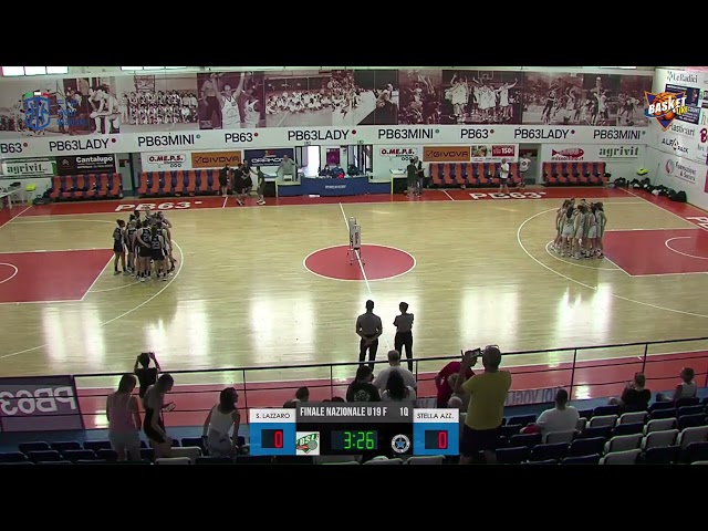 BSL SAN LAZZARO vs STELLA AZZURRA ROMA (Finali Nazionali UNDER 19 F - GIRONE A - gara 1)