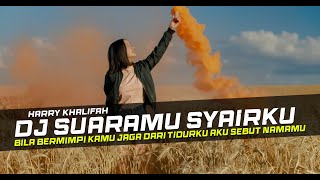 DJ Suaramu Syairku - Harry Khalifah Remix Lagu Malaysia Slow Bass