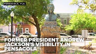 Legacy of former president Andrew Jackson still visible across Pensacola