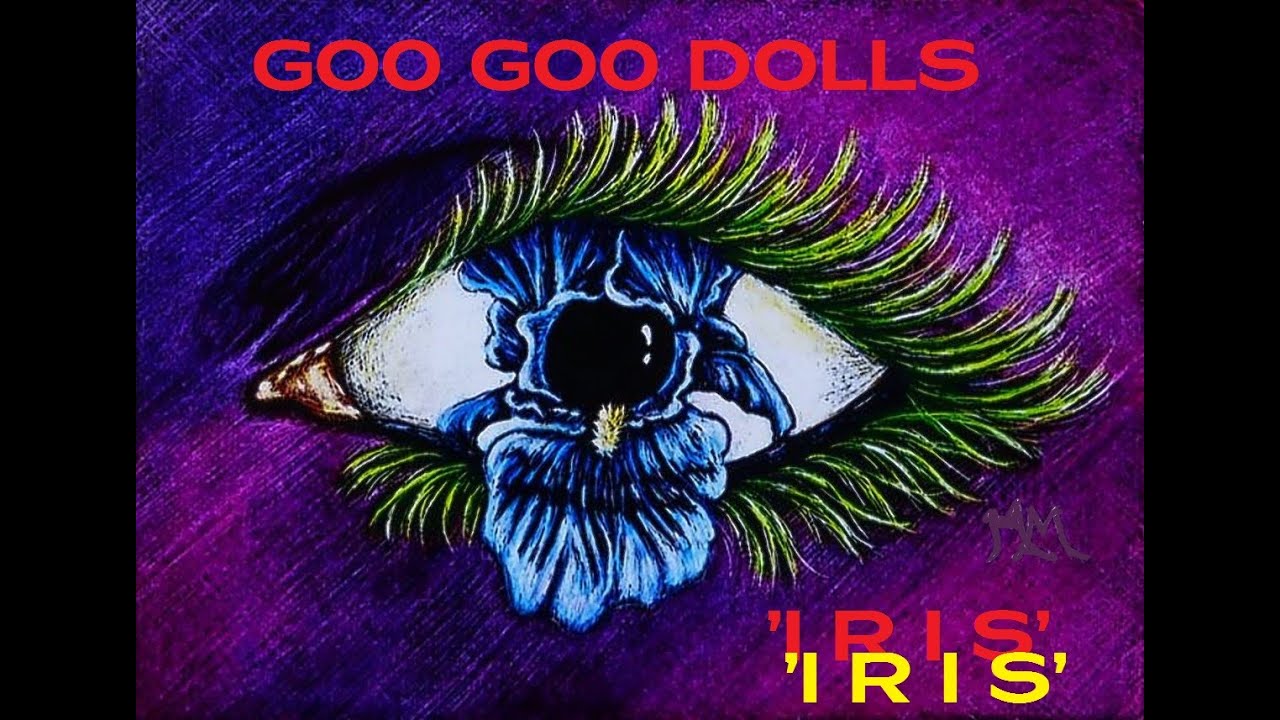 HQ FLAC  GOO GOO DOLLS  - IRIS  Best Version SUPER ENHANCED AUDIO & LYRICS