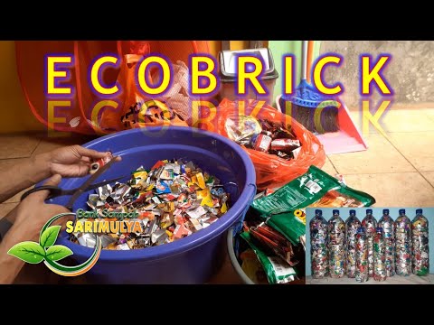 CARA MEMBUAT ECOBRICK YANG BAIK - BANK SAMPAH SARIMULYA 