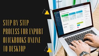 Step by Step process for export QuickBooks Online to Desktop