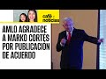 #CaféYNoticias ¬ AMLO agradece a Marko Cortés por haber publicado el “acuerdo mafioso” del PRIAN