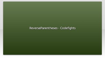 ReverseParentheses - Codefights