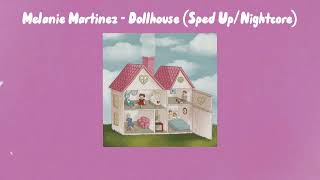 Melanie Martinez - Dollhouse (Sped Up/Nightcore)