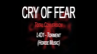 Cry Of Fear Total Conversion Soundtrack: [Arranged Version] Torment (L4D1 Horde Music)