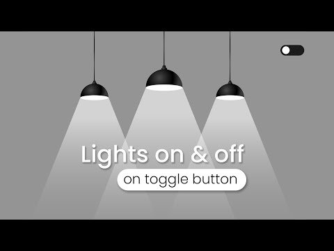 Lights on off on Toggle Button (2021!)-  How to Design Light and Dark Theme on Toggle with only CSS