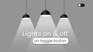 Lights on off on Toggle Button (2021!)-  How to Design Light and Dark Theme on Toggle with only CSS