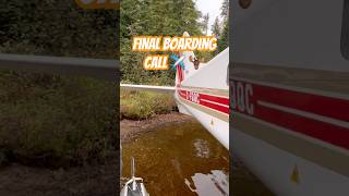 Final boarding call at gate number Lake #allaboard #floatplane #bushplane #guidelife
