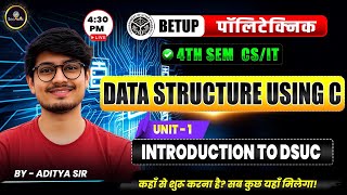 Data Structure Using C | INTRODUCTION | UNIT - 1 | LEC - 1 | CSE/IT 2026 - 27 LATEST | #astechnic