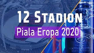12 Stadion &  Kota  Tuan Rumah EURO 2020  ⚽️🏆