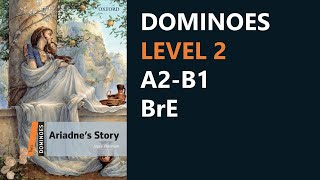 Ariadne's Story | Human Interest | Dominoes Level 2