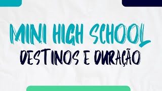 Explicando | Mini High School STB: Como funciona, destinos e qual a duração