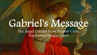 Gabriel's Message / The Angel Gabriel | Annunciation to Mary | Advent | Sunday 7pm Choir Resimi