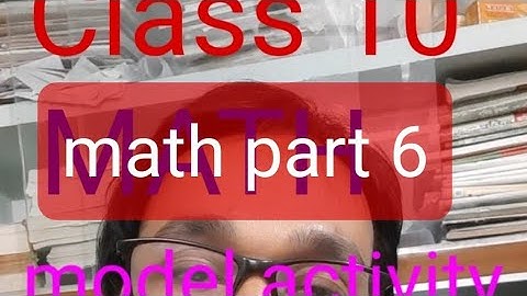 class10 model activity task mathematics part6/mathematics class 10 new activity task part 6.