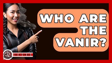 Who Are The Vanir? - The Action Reel