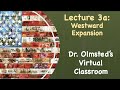 Lecture 3a - Westward Expansion