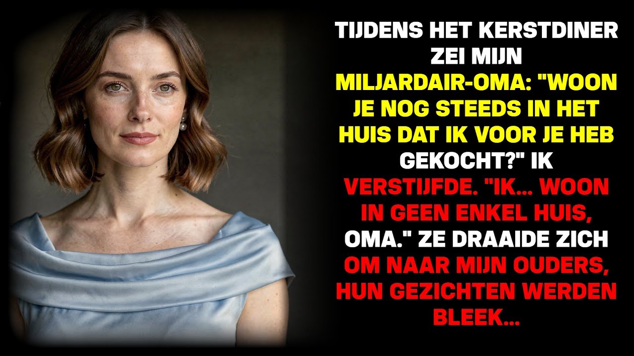 Mijn miljardair oma zei: 'Woon je nog in het huis dat ik je kocht?' Met Kerst. Ik verstijfde…
