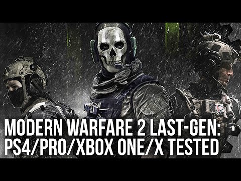 Call of Duty: Modern Warfare 2 Last-Gen - Can PS4/PS4 Pro u0026 Xbox One/X Deliver 60fps?