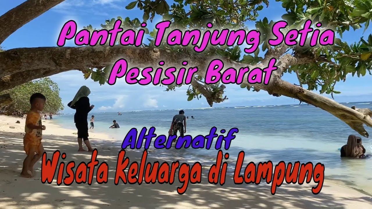 Pantai Tanjung Setia Lampung, Tempat Liburan Keluarga yang Bikin Betah!