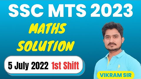 SSC MTS 2022(05 July,1st Shift) Maths Solution by Vikram Sir #ssc
