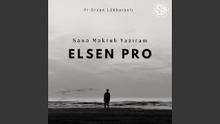 Sənə Məktub Yazıram Feat. Orxan Lökbatanlı