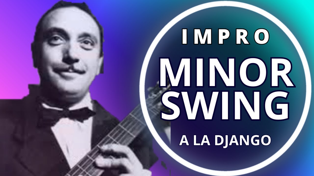 Improvisa en Minor Swing  (Trucos Gypsy Jazz al estilo Django)
