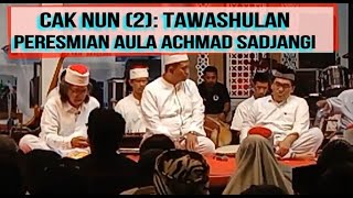 Download Lagu Cak Nun (2) Tawashulan: Peresmian Aula Achmad Sadjangi Karangmangu, Lengkong, Rakit, Banjarnegara MP3