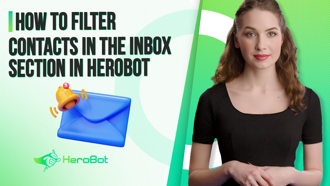 How to Filter Contacts in the Inbox Section in HeroBot