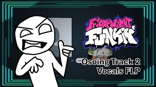 Osoing Track 2 | Vocal Flp [Twitter Argument But It's An Fnf Mod]