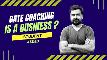 GATE Coaching is a Business?? Students Asked to Sohail Sir