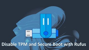 How to Use Rufus to Disable TPM and Secure Boot in Bootable Windows 11 USB