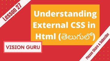 Understanding External CSS in Html | HTML in Telugu
