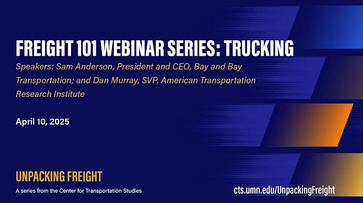 Freight 101 Webinar Series: Trucking
