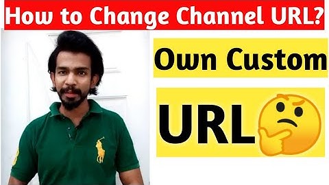 Channel URL - How To Change YouTube Channel URL 2020