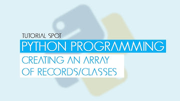 Python Programming - Creating an Array of Class Objects