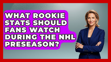 What Rookie Stats Should Fans Watch During the NHL Preseason? - Puck Stats Central