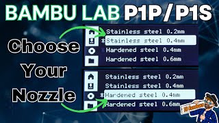 How to select your Nozzle Type in Bambu Lab P1P/P1S Firmware.  3D Printer
