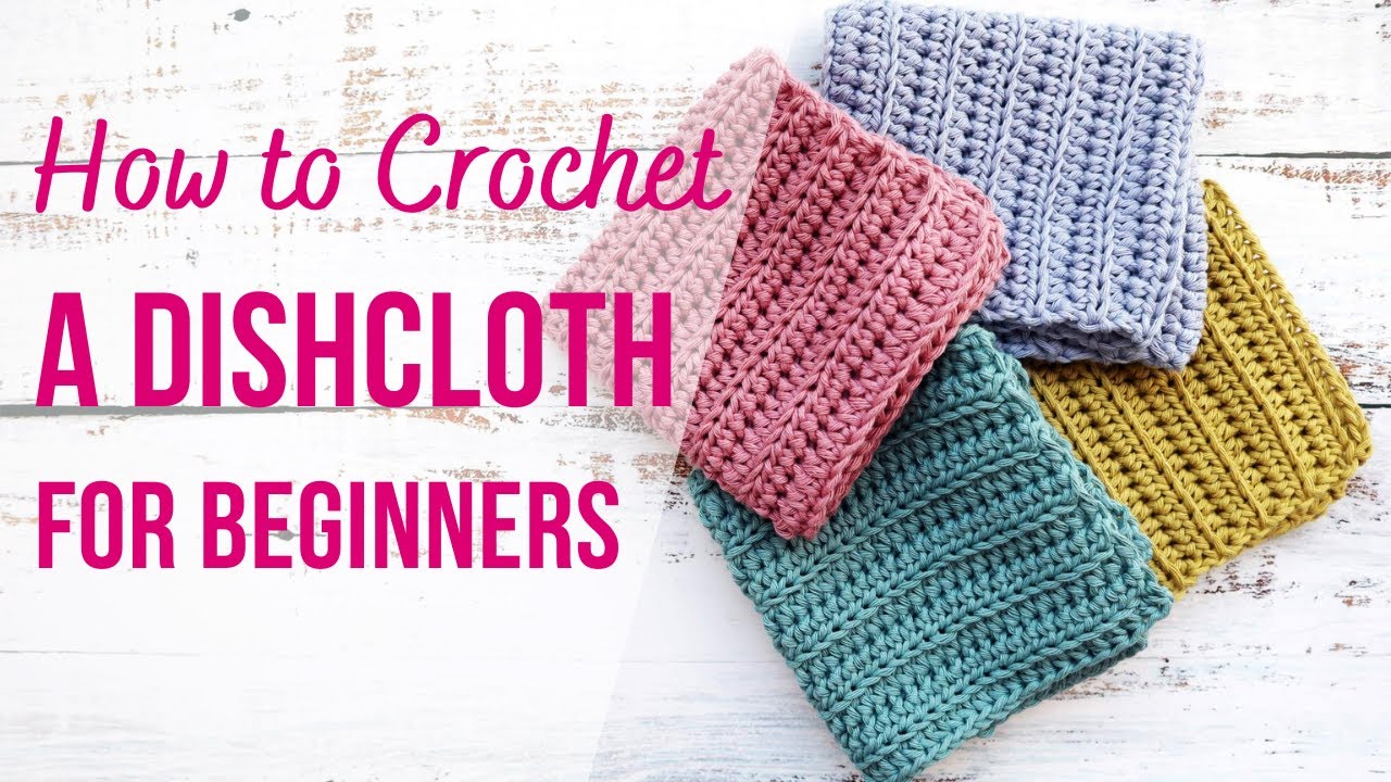 9 Easy Crochet Dishcloth Patterns (Beginner Friendly) - Daisy