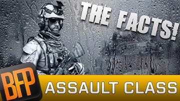 Battlefield 4 - Facts: Assault Class