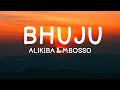 Alikiba Mbosso Bhuju Lyrics 